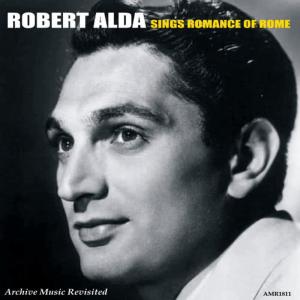 Robert Alda的專輯Robert Alda Sings Romance of Rome