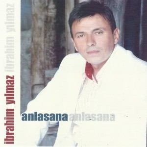 收聽İbrahim Yılmaz的Anlasana歌詞歌曲