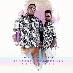 Dengarkan Athaadi Enna Udambu Revisited lagu dari Dravidar dengan lirik