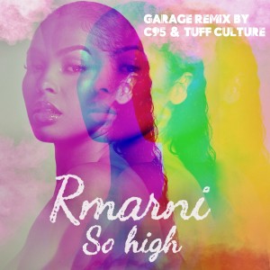 อัลบัม So High (C95 & Tuff Culture Garage Remix) ศิลปิน Rmarni