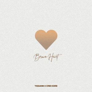 收聽Tissann的Brown Heart歌詞歌曲