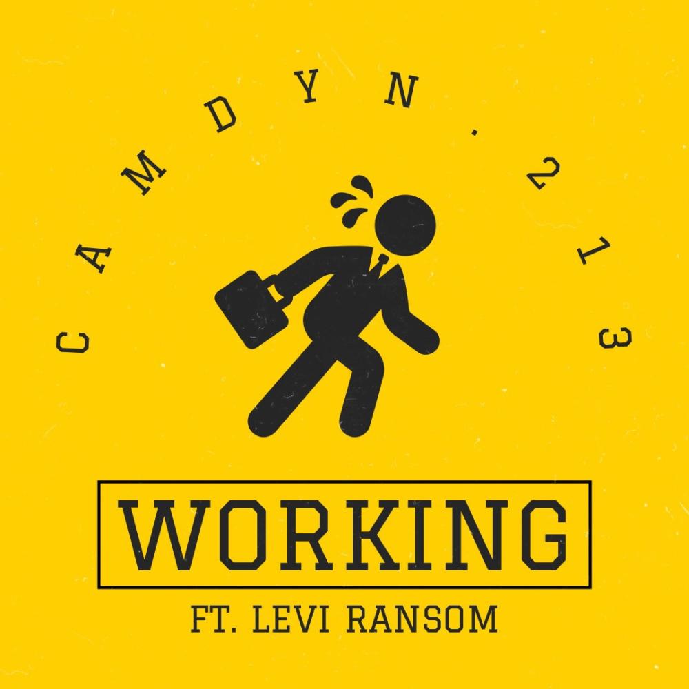 WORKING (feat. Levi Ransom & CAMDYN.213)