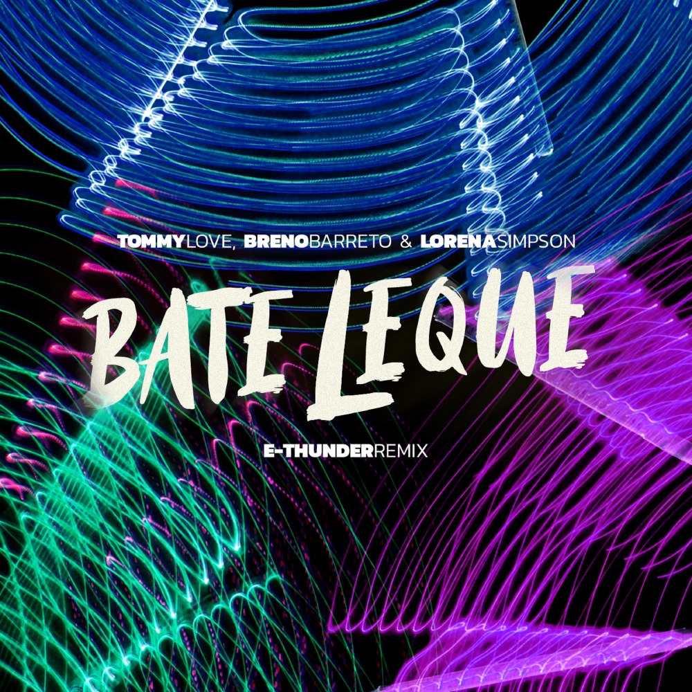 Bate Leque (E-Thunder Extended Mix)