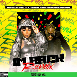 Listen to Im Back (Remix) song with lyrics from Hoodcelebrityy