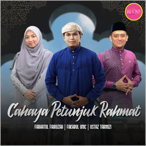 收听Ustaz Fakhrul Unic的Cahaya Petunjuk Rahmat歌词歌曲
