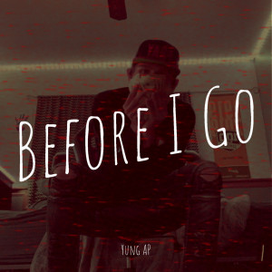 Album Before I Go (Explicit) from 