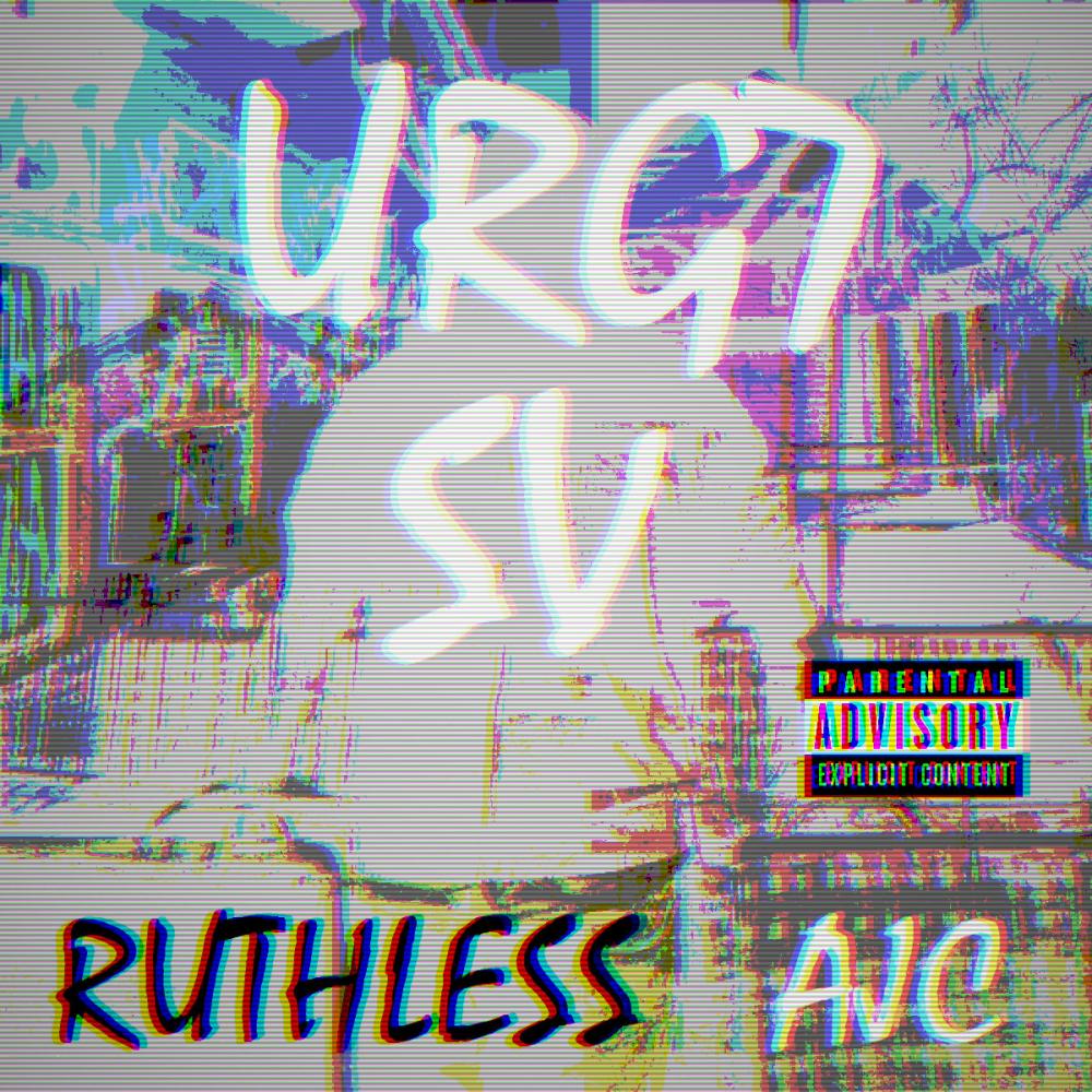 Ruthless (feat. AJC) (Explicit)