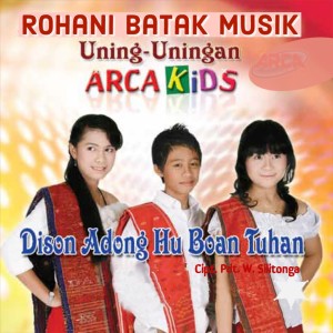 Dengarkan Dison Adong Huboan Tuhan lagu dari Arca Kids dengan lirik