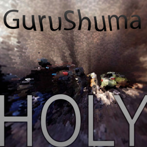 Album Holy from GuruShuma