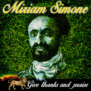 ดาวน์โหลดและฟังเพลง Give Thanks and Praise พร้อมเนื้อเพลงจาก Miriam Simone