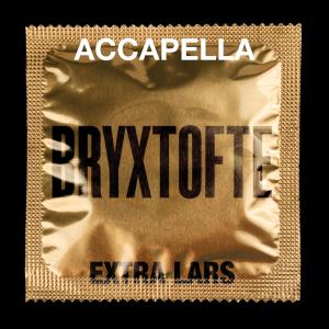 อัลบัม Extra Lars (accapella) [Explicit] ศิลปิน Bryxtofte