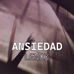 Album Ansiedad from Lenox