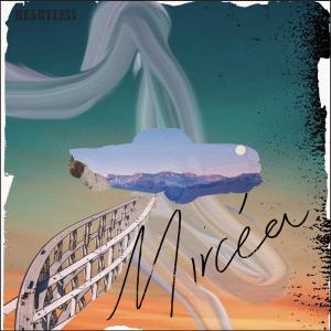 Listen to Heartless song with lyrics from Mircea