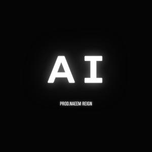 Naeem Reign的專輯AI (Explicit)