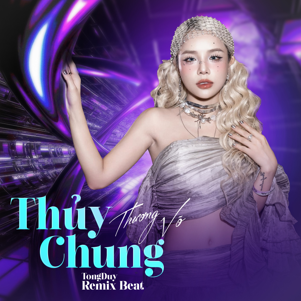 Thuỷ Chung (Beat) (TongDuy Remix)