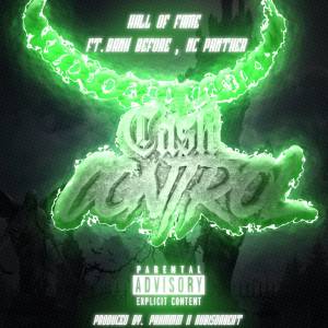 Dengarkan lagu CASH CONTROL (Explicit) nyanyian Hall of Fame dengan lirik