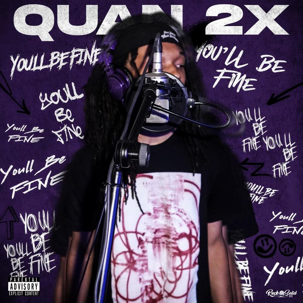 Youll be fine (feat. Quan 2x) (Explicit)