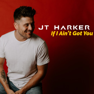 Listen to If I Ain't Got You song with lyrics from JT Harker