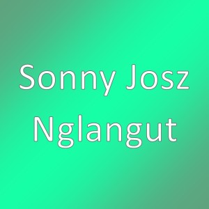 Album Nglangut from Sonny Josz