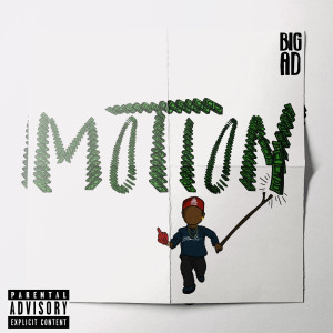 Listen to Motion (Explicit) song with lyrics from BIG AD