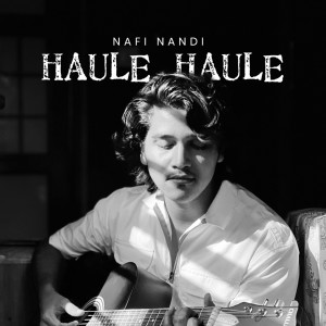 Dengarkan Haule Haule (Slowed Version) lagu dari Nafi Nandi dengan lirik