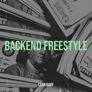 Album Backend Freestyle (Explicit) from Lean Baby