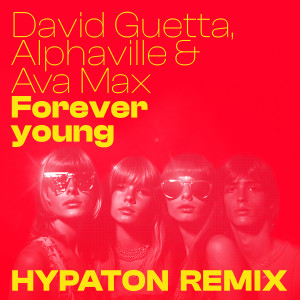 David Guetta的專輯Forever Young (Hypaton Remix)