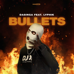 Album Bullets (Explicit) from Dasinga