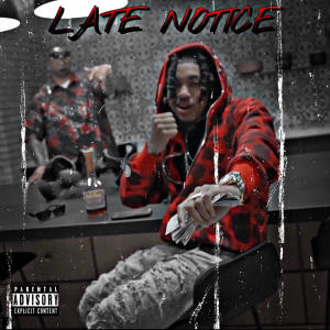 的專輯LATE NOTICE (feat. Truth OffTop) (Explicit)