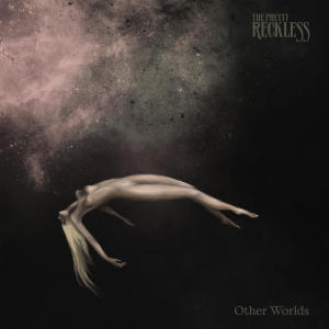 The Pretty Reckless的專輯Other Worlds