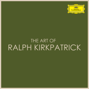 อัลบัม The Art of Ralph Kirkpatrick ศิลปิน Ralph Kirkpatrick