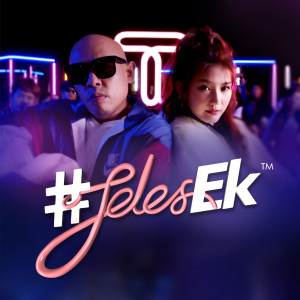 ดาวน์โหลดและฟังเพลง #JelesEk พร้อมเนื้อเพลงจาก Joyce Chu