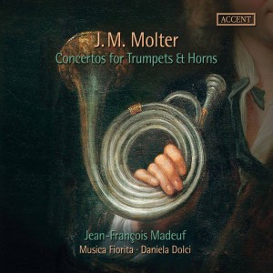 อัลบัม J.M. Molter: Concertos for Trumpets & Horns ศิลปิน Musica Fiorita