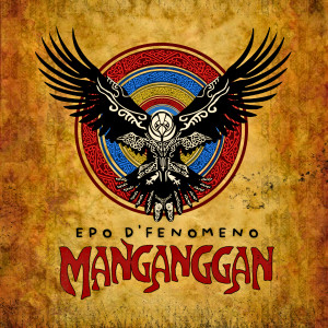 MANGANGGAN dari Epo D'Fenomeno