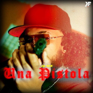 ดาวน์โหลดและฟังเพลง Una Pistola (Explicit) พร้อมเนื้อเพลงจาก Jw Aka