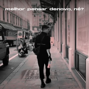 Album melhor pensar denovo, né from Sidoka