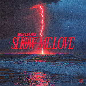 Nostalgix的專輯Show Me Love