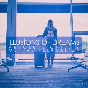 อัลบัม Illusions of Dreams ศิลปิน Various