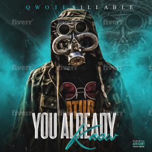 Qwote Sillable的专辑You Already Know (Explicit)