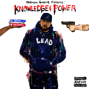 Album Knowledge and Power (Explicit) oleh Philmore Greene