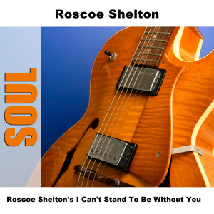 收聽Roscoe Shelton的I Want To Keep You (If You Want To Stay) - Original歌詞歌曲