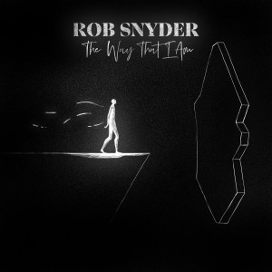 收聽Rob Snyder的The Way That I Am歌詞歌曲