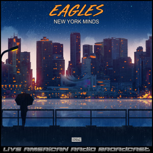 The Eagles的专辑New York Minds (Live)
