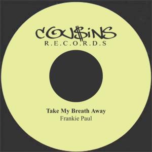 收聽Frankie Paul的Take My Breath Away歌詞歌曲