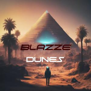 收聽Blazze的DUNES (DEMO MIX)歌詞歌曲