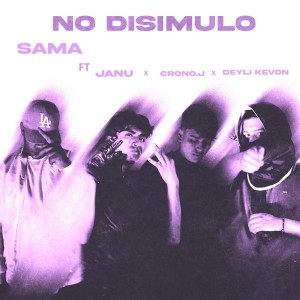 อัลบัม No Disimulo (Explicit) ศิลปิน Sama