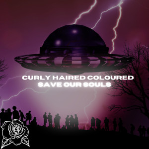 Curly Haired Coloured的专辑Save Our Souls