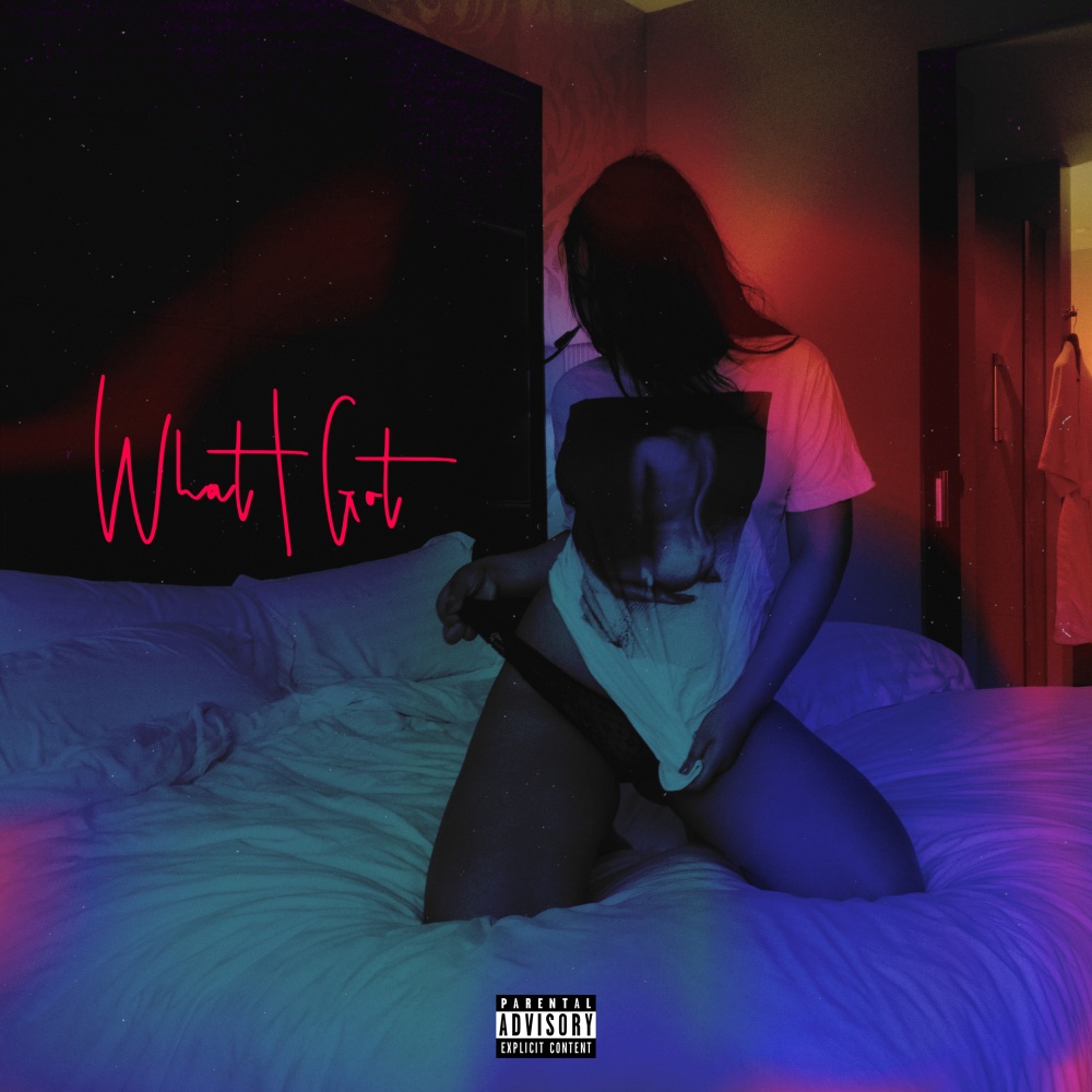 What I Got (Explicit)