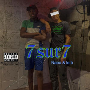 Naou的專輯7 sur 7 (feat. LeB) [Explicit]