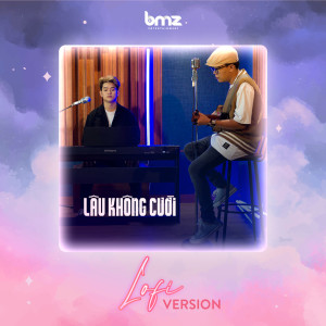 收聽Hoa Xuân Đức的Lâu Không Cười (Lofi Version)歌詞歌曲